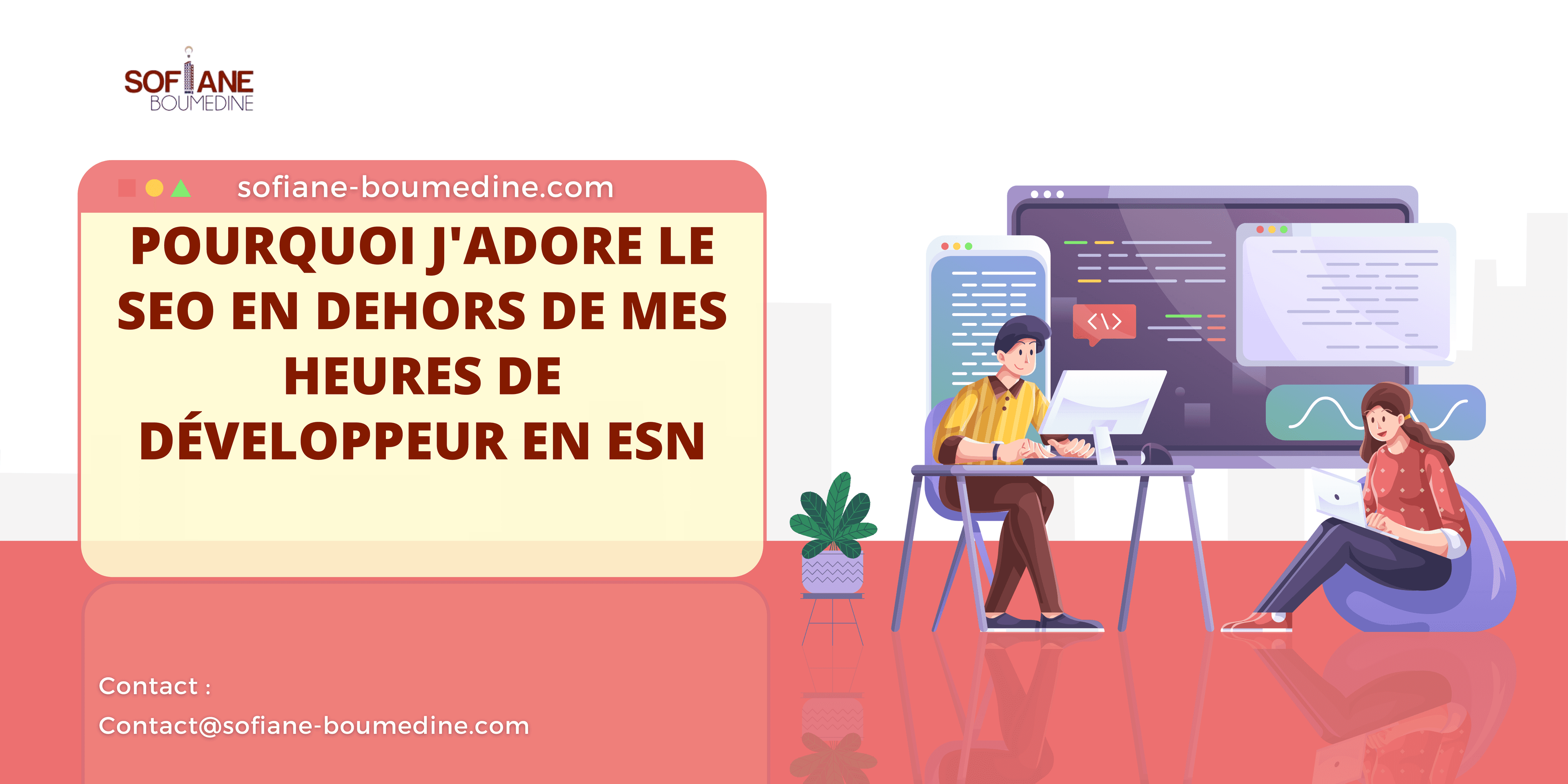 Pourquoi j'adore le SEO en dehors de mes heures de développeur en ESN
